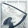 The Certain Hour