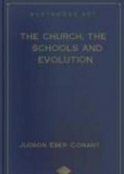The Church, The Schools And Evolution