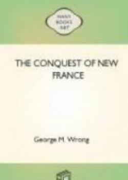 The Conquest Of New France