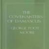 The Covenanters Of Damascus; A Hitherto Unknown Jewish Sect