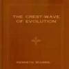 The Crest-Wave Of Evolution