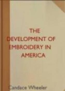 The Development Of Embroidery In America