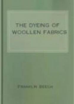 The Dyeing Of Woollen Fabrics