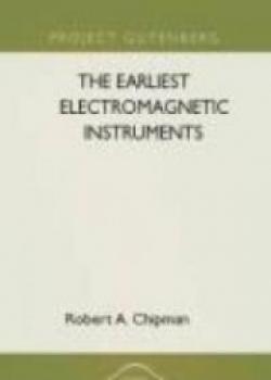 The Earliest Electromagnetic Instruments