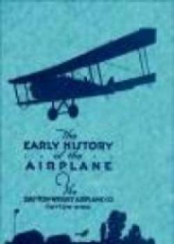 The Early History Of The Airplane