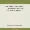 The Early Life And Adventures Of Sylvia Scarlett