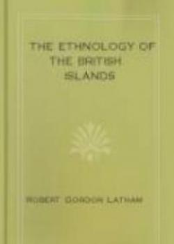 The Ethnology Of The British Islands