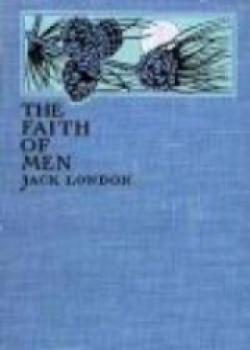 The Faith Of Men