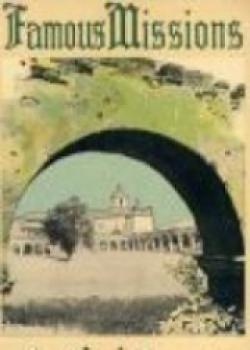 The Famous Missions Of California
