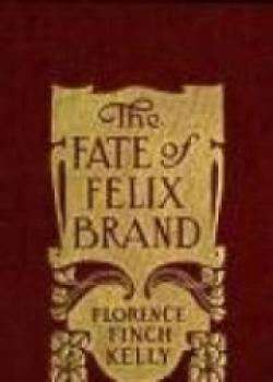 The Fate Of Felix Brand