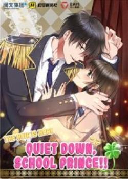 The Heir Is Here: Quiet Down, School Prince!