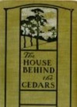 The House Behind The Cedars