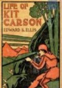 The Life Of Kit Carson