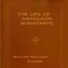 The Life Of Napoleon Bonaparte