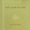 The Loom Of Life