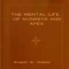 The Mental Life Of Monkeys And Apes