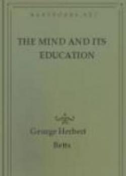 The Mind And Its Education