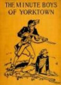 The Minute Boys Of York Town