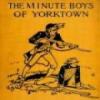 The Minute Boys Of York Town