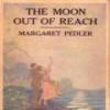 The Moon Out Of Reach