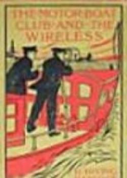 The Motor Boat Club And The Wireless