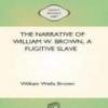 The Narrative Of William W. Brown, A Fugitive Slave