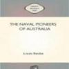 The Naval Pioneers Of Australia