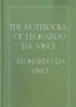 The Notebooks Of Leonardo Da Vinci