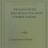 The Penance Of Magdalena And Other Tales Of The California Missions