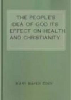 The People's Idea Of God Its Effect On Health And Christianity