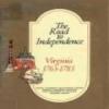 The Road To Independence: Virginia 1763-1783