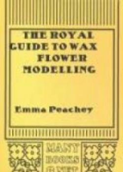 The Royal Guide To Wax Flower Modelling