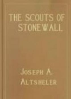 The Scouts Of Stonewall: The Story Of The Great Valley Campaign