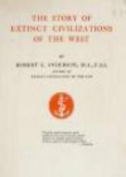 The Story Of Extinct Civilizations Of The West