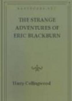 The Strange Adventures Of Eric Blackburn