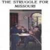 The Struggle For Missouri
