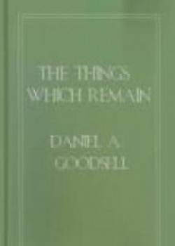 The Things Which Remain