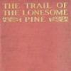 The Trail Of The Lonesome Pine