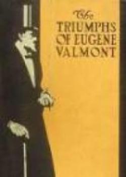 The Triumphs Of Eugene Valmont