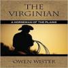 The Virginian, A Horseman Of The Plains