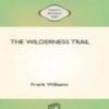The Wilderness Trail