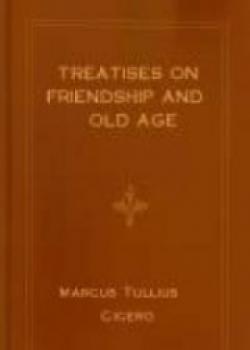 Treatises On Friendship And Old Age
