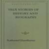 True Stories Of History And Biography
