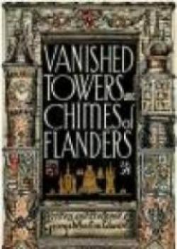 Vanished Towers And Chimes Of Flanders