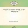 Volcanoes: Past And Present
