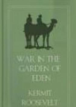 War In The Garden Of Eden