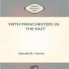 With Manchesters In The East