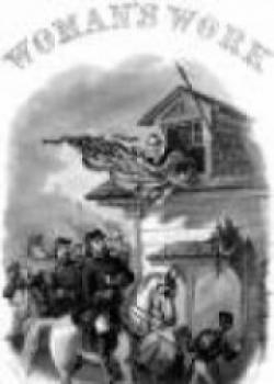 Woman's Work In The Civil War